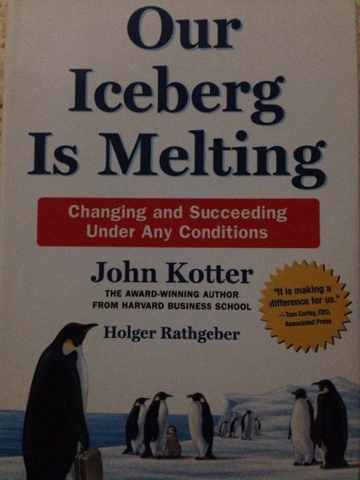 Our Iceberg is Melting - John Kotter