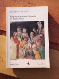 Linguagem, Retórica e Filosofia no Renascimento - Leonel dos Santos