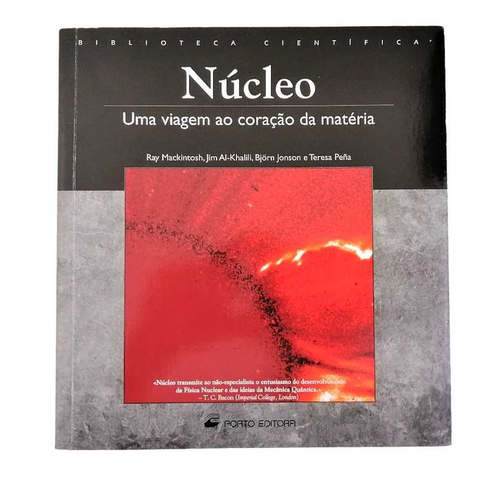 Livro Núcleo Uma viagem ao coração da matéria Ray Mackintosh