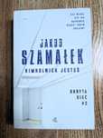 Kimkolwiek jesteś Jakub Szamałek
