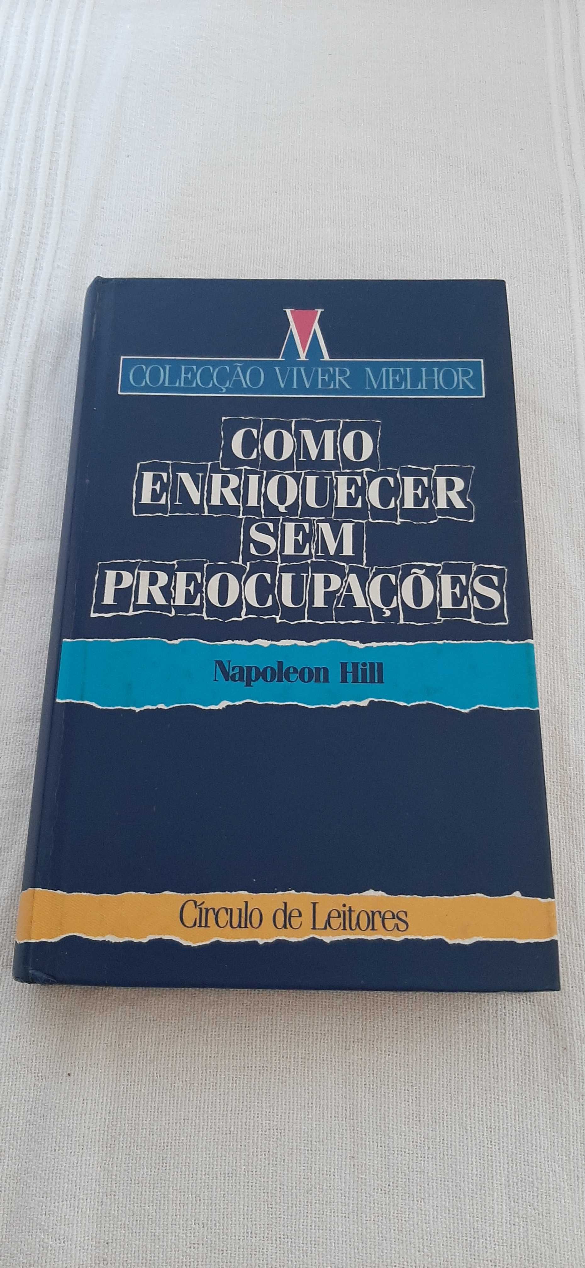 Como enriquecer sem preocupações - Napoleon Hill