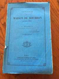 Genealogie de la Maison de Bourbon de 1256 a 1871