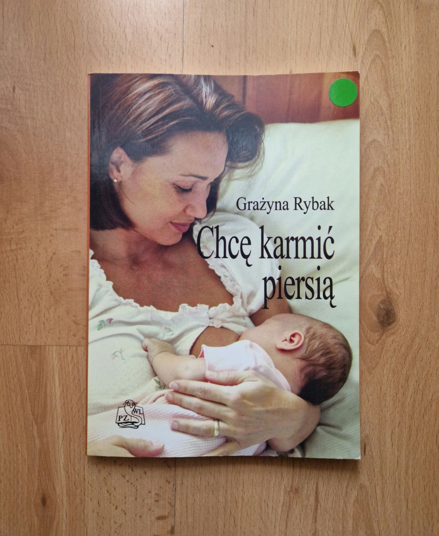 Chcę karmić piersią - Grażyna Rybak NIECZYTANA!