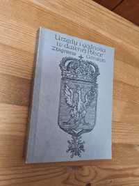 Urzędy i godności w dawnej Polsce - Zbigniew Góralski