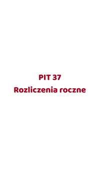 Rozliczenie PIT roczne 2023 - od 35 PLN