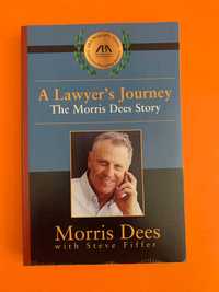 A Lawyer’s Journey: The Morris Dees Story - Morris Dees e Steve Fiffer