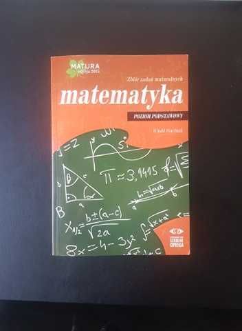 Matematyka Zbiór zadań maturalnych Wydawnictwo Szkolne Omega