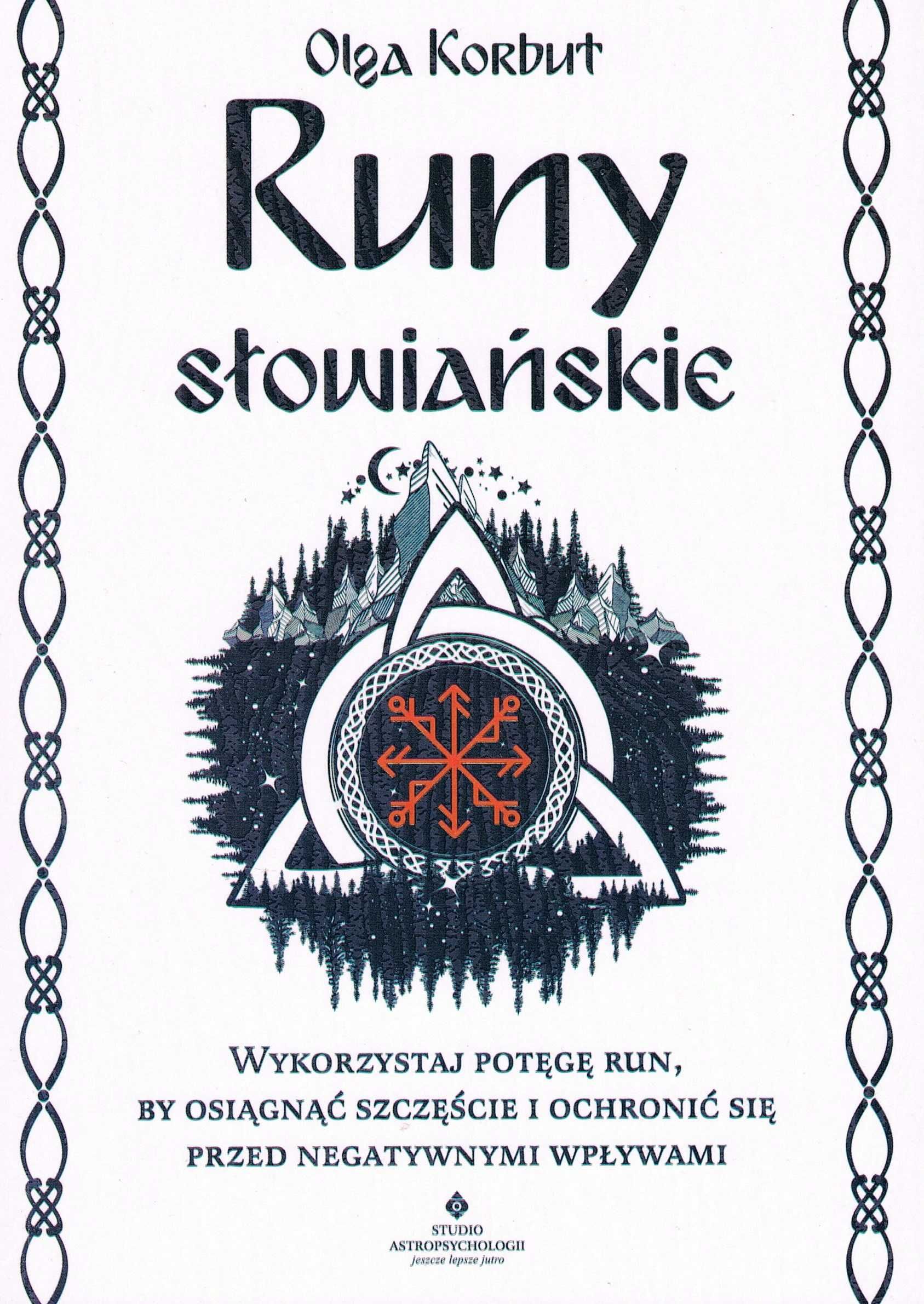 EZOTERYKA Runy słowiańskie (wyd. 2022)
Autor: Olga Korbut