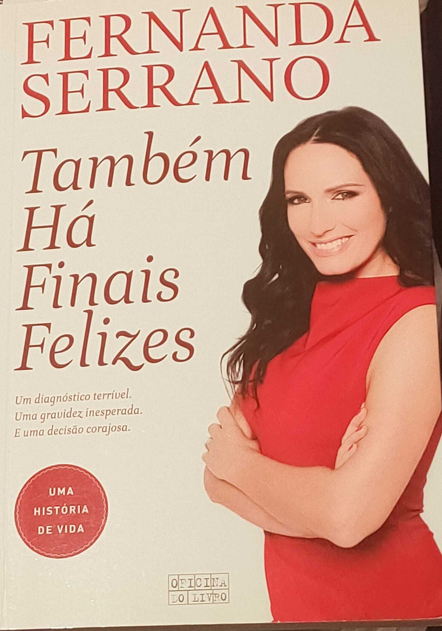 Portes grátis Também há finais felizes  e Viva a vida Fernanda Serrano