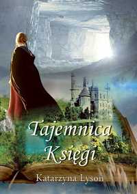 Tajemnica Księgi (Katarzyna Łysoń)