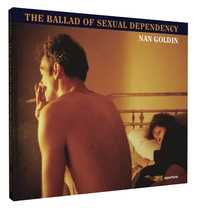 Книга Nan Goldin: The Ballad of Sexual Dependency.