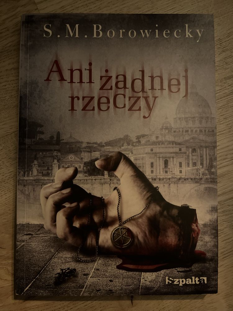 „Ani żadnej rzeczy” S.M. Borowiecky