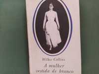 A mulher vestida de branco - Wilkie Collins