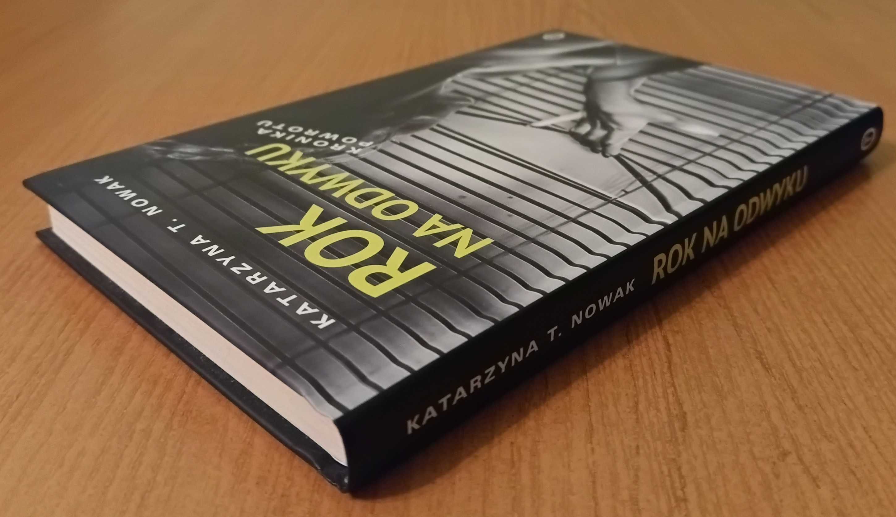 Katarzyna T. Nowak "Rok na odwyku. Kronika powrotu"