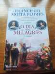 O DIA DOS MILAGRES Francisco Moita Flores
