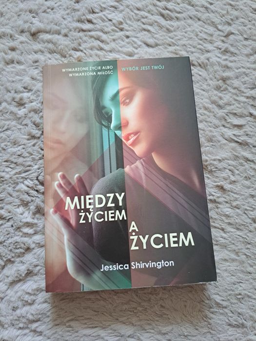 Między życiem a życiem Jessica Shirvington