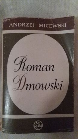 Roman Dmowski Andrzej Micewski