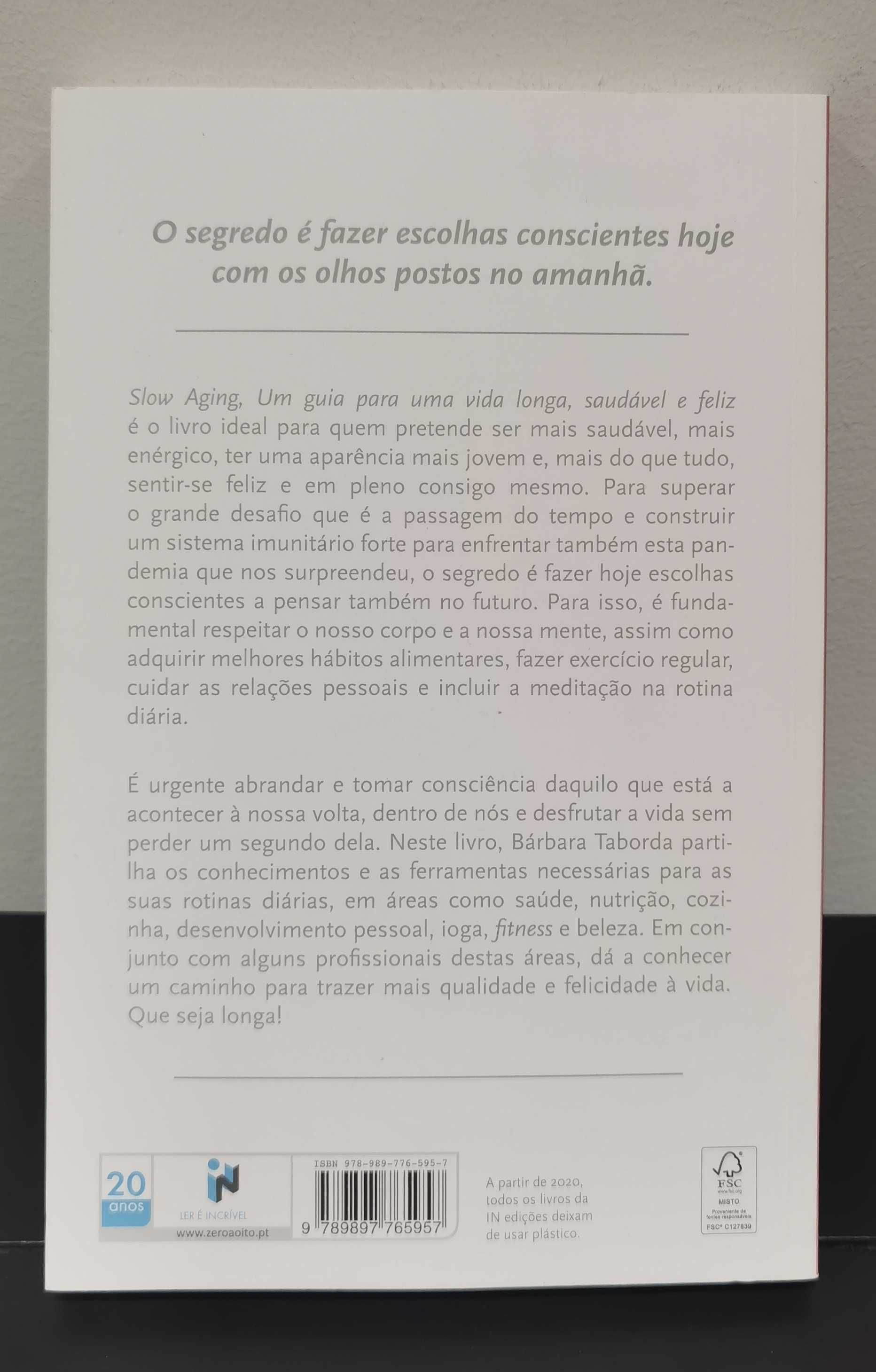 Slow Aging um Guia para uma vida longa, saudável e feliz (B. Taborda)