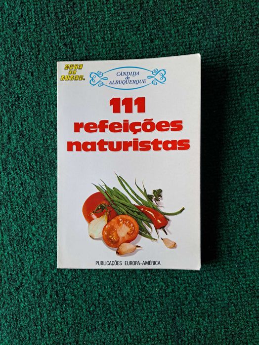 111 Refeições Naturistas - Cândida de Albuquerque