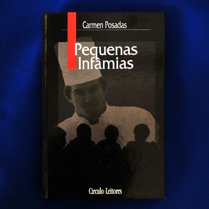 Carmen Posadas PEQUENAS INFÂMIAS (encadernação editorial)