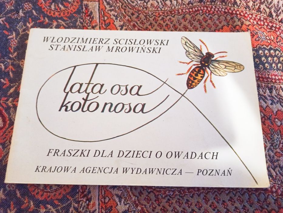 "Lata osa koło nosa"  Włodzimierz Scisłowski i Stanisław Mrowiński