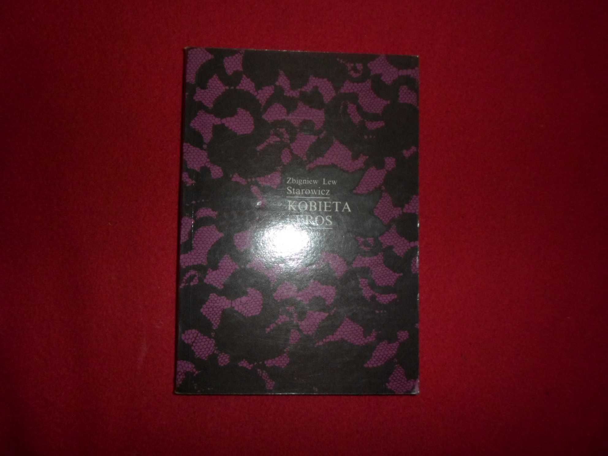 Kobieta i eros - Zbigniew Lew Starowicz