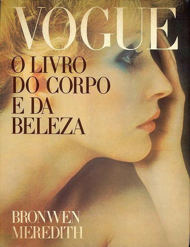 Vogue O Livro do Corpo e da Beleza