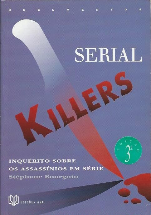 Serial Killers_Stéphane Bourgoin_Asa