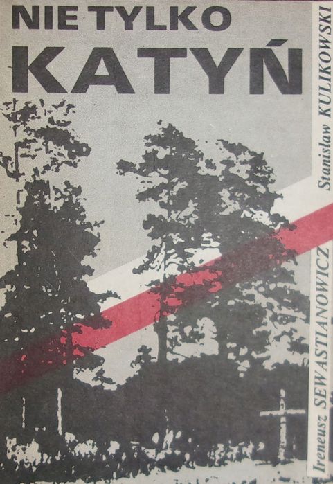 Kulikowski Nie Tylko Katyń Ax51630