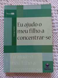 Eu ajudo o meu filho a concentrar-se, de Edwige Antier