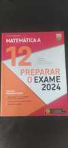 Livro: "Preparar o Exame 2024" - Matemática A