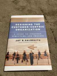 Designing the Customer-Centric Organization , book