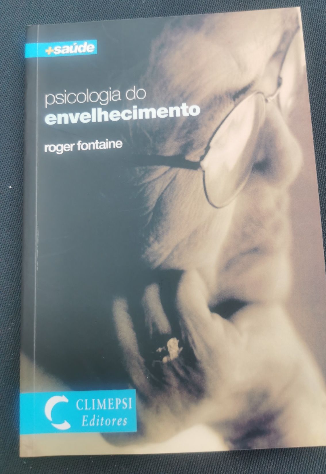 Psicologia do envelhecimento - Roger fontaine