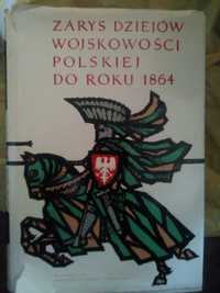 Zarys dziejów wojskowości Polskiej do roku 1864 t. 1 Praca zbiorowa