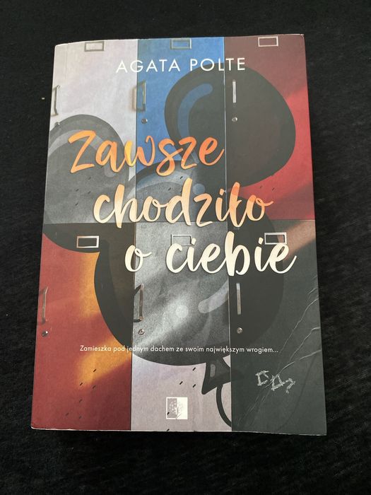 Ksiazka Zawsze chodziło o ciebie Agata Polte