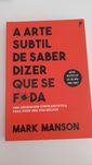 A Arte Subtil de Saber Dizer que se F#da
