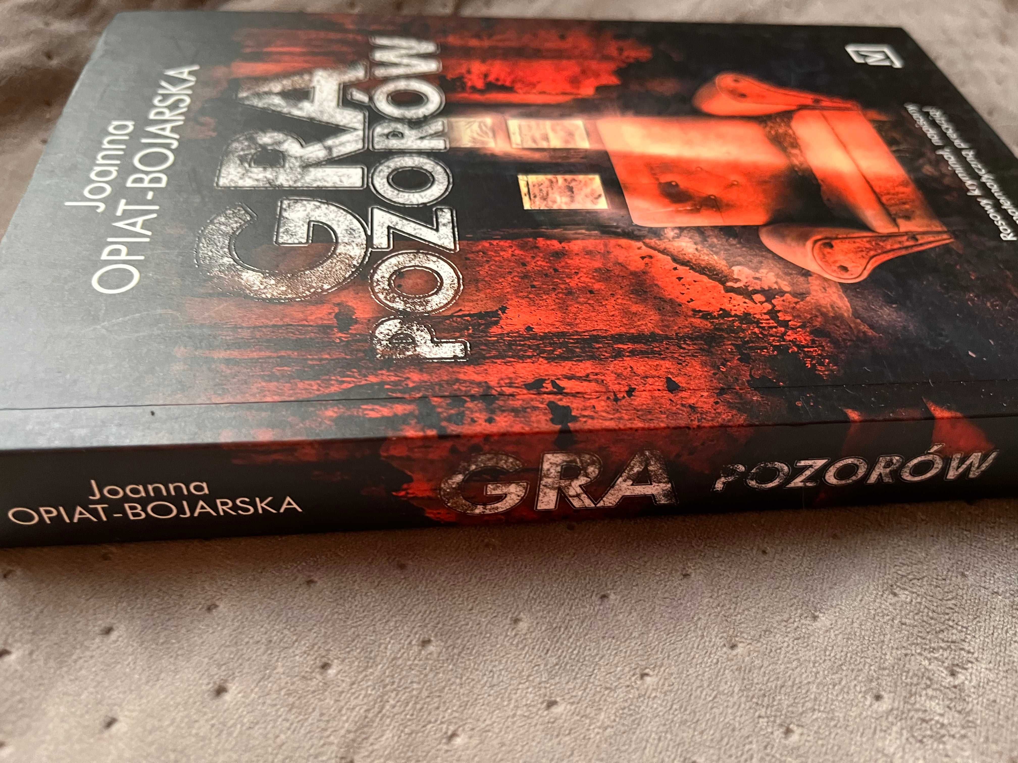 Gra pozorów  - Joanna Opiat-Bojarska