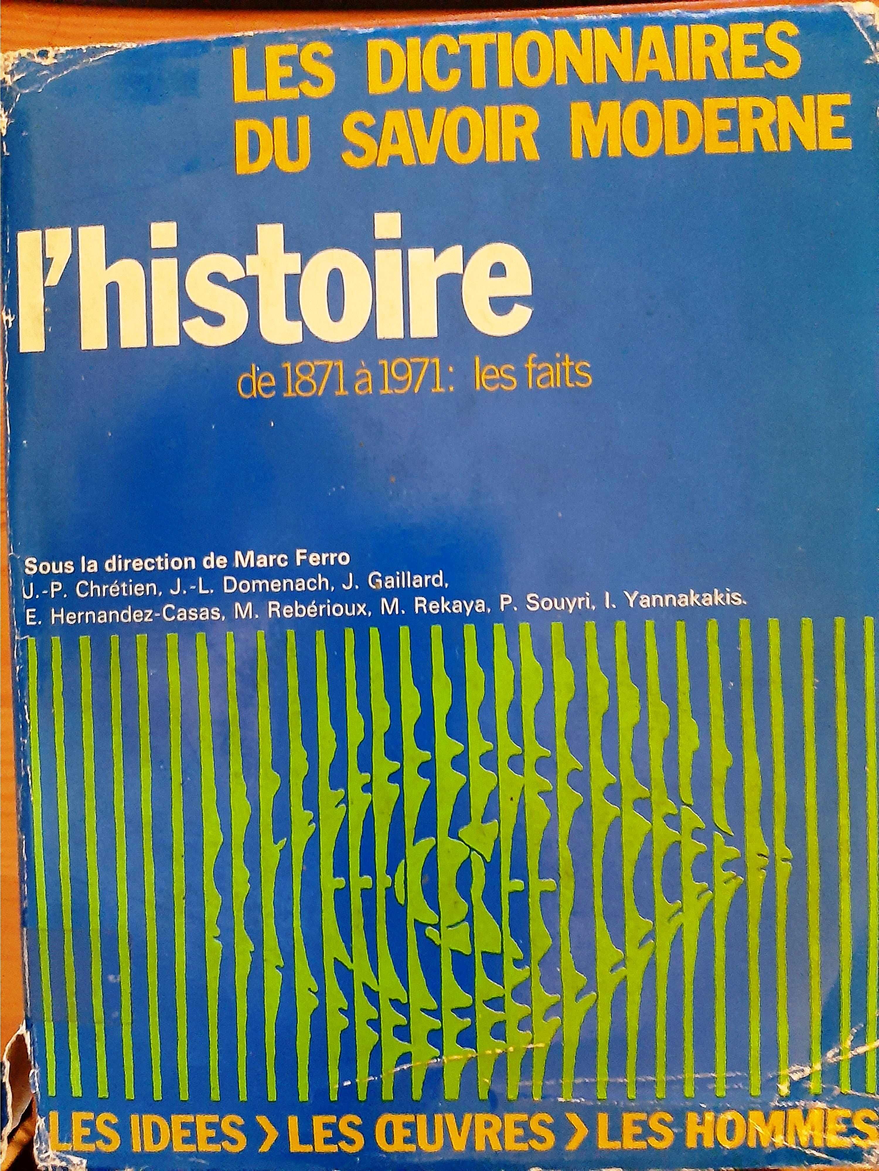 L'Histoire de 1871 à 1971: les faits