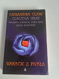 Wakacje z piekła Cassandra Clare,Claudia Gray, Maureen Johnson fantasy