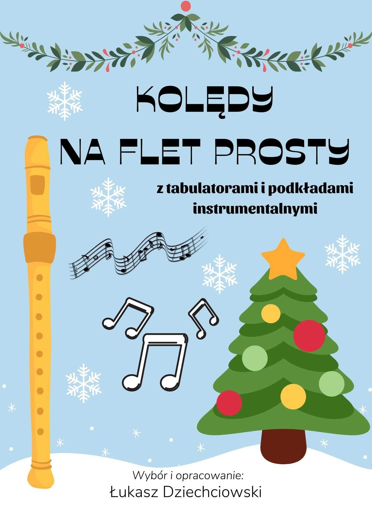 Kolędy na flet prosty - nuty, tabulatura, podkłady mp3, 20 kolęd, nowe