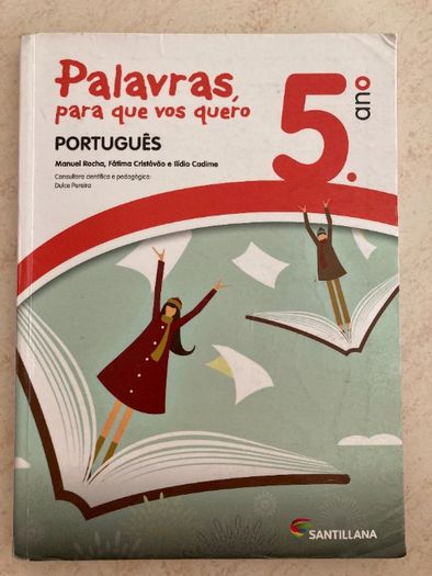 Palavras para que vos quero Livro de Português 5ºano e Cad. Atividades