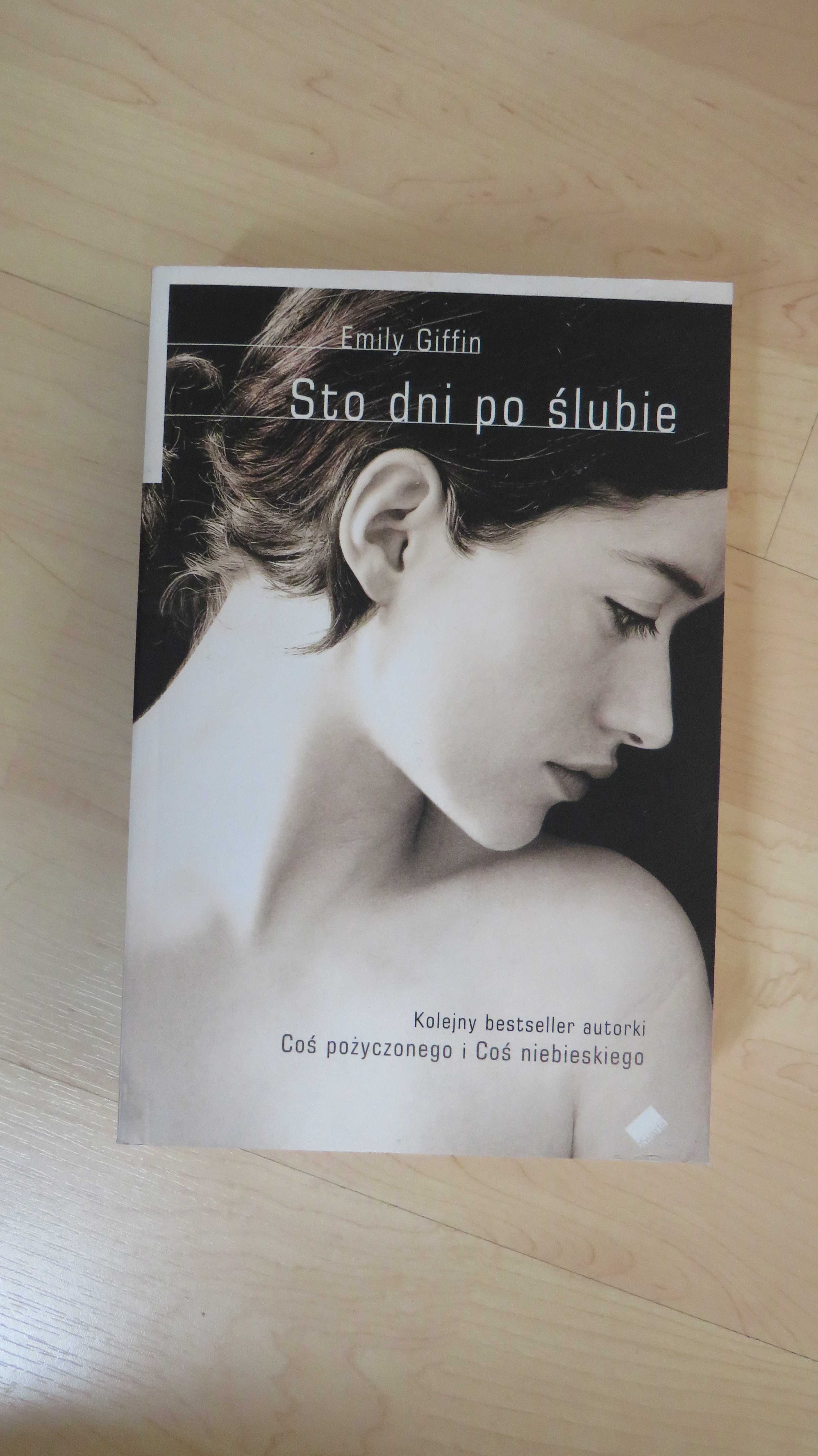 "Sto dni po ślubie" - Emily Giffin