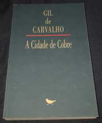 Livro A Cidade de Cobre Gil de Carvalho