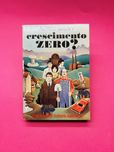 ALFRED SAUVY - CRESCIMENTO ZERO?