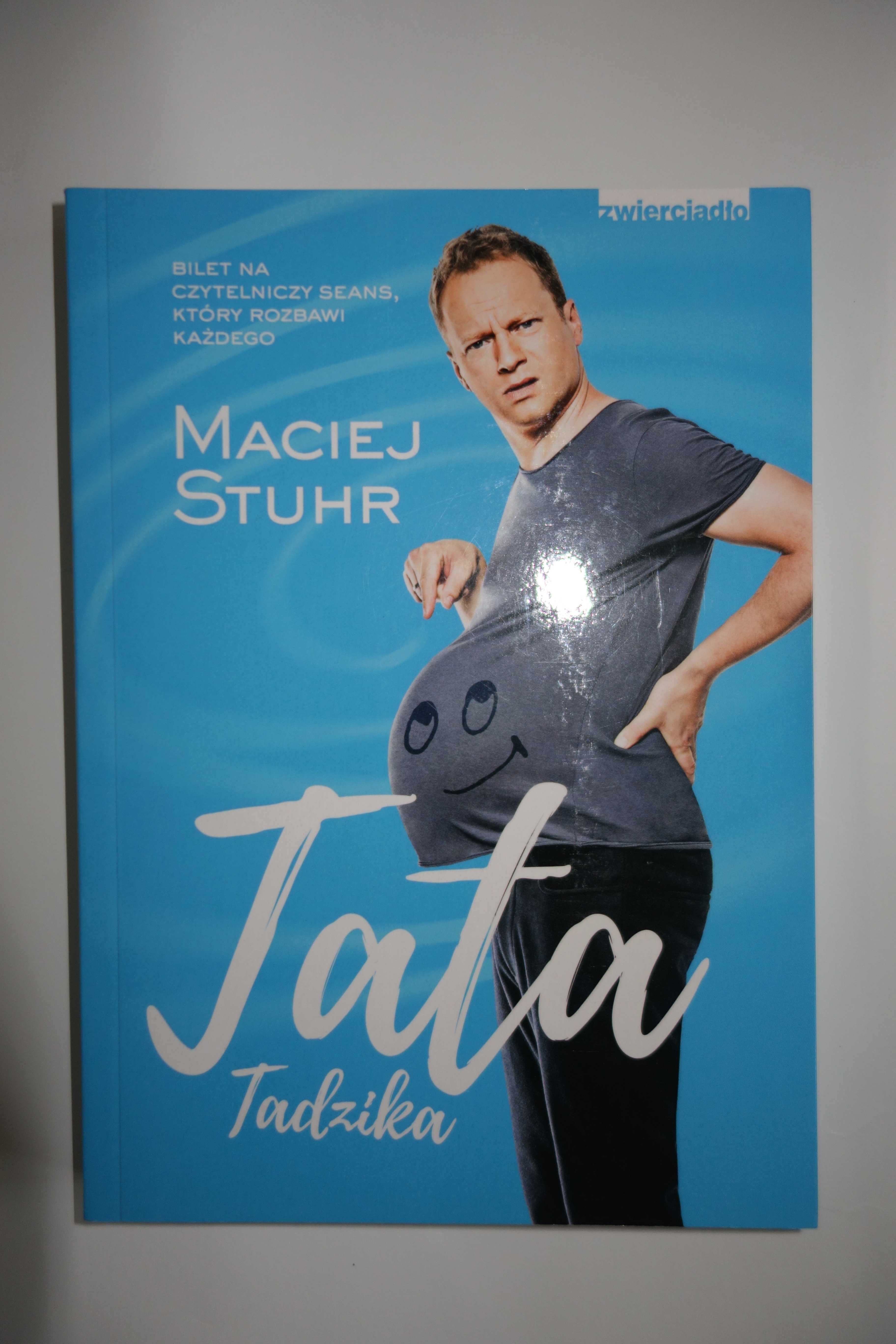 Tata Tadzika. Maciej Stuhr