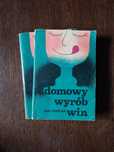 Jan Cieślak – Domowy wyrób win (2 tomy)