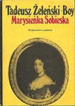 Marysieńka Sobieska, Tadeusz Boy-Żeleński