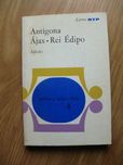 Antígona, Ájax, Rei Édipo
de Sófocles