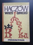 Haczów, wieś ongiś królewska. Rymar.