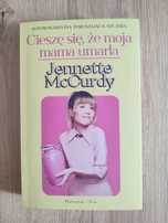 Cieszę się, że moja mama umarła Jannette McCurdy